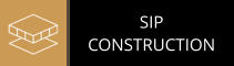 SIP CONSTRUCTION